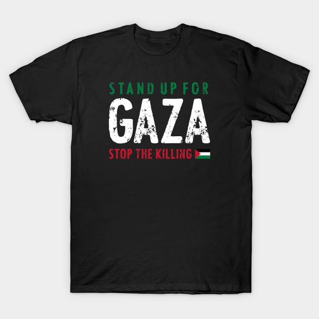 STAND UP FOR GAZA T-Shirt by denufaw